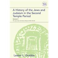 A History of the Jews and Judaism in the Second Temple Period, Volume 4