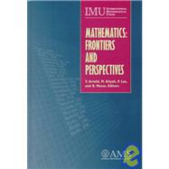 Mathematics : Frontiers and Perspectives