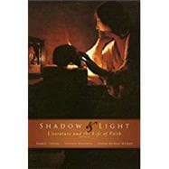 Shadow and Light : Literature and the Life of Faith, 3rd Edition