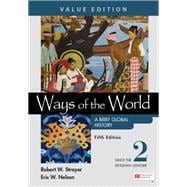 Ways of the World: A Brief Global History, Value Edition, Volume 2