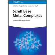 Schiff Base Metal Complexes Synthesis and Applications