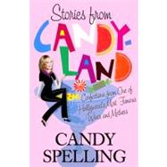 Stories from Candyland Confections from One of Hollywood's Most Famous Wives and Mothers