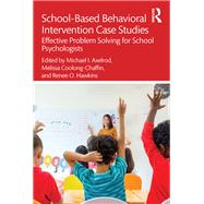 School-Based Behavioral Intervention Case Studies