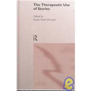 The Therapeutic Use of Stories: A Handbook for Professionals