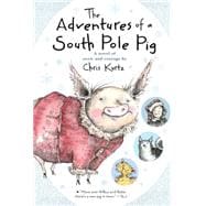 The Adventures of a South Pole Pig