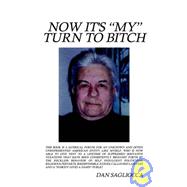 Now It's My Turn To Bitch