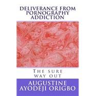 Deliverance from Pornography Addiction