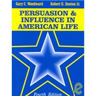 Persuasion and Influence in American Life