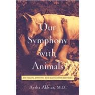 Our Symphony With Animals