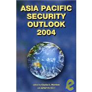 Asia Pacific Security Outlook 2004