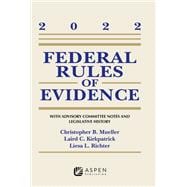 Federal Rules of Evidence: With Advisory Committee Notes and Legislative History 2022 Statutory Supplement