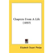 Chapters From A Life