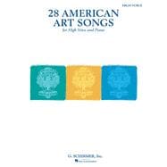 28 American Art Songs High Voice and Piano