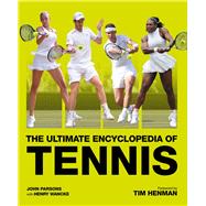 The Ultimate Encyclopedia of Tennis
