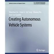 Creating Autonomous Vehicle Systems