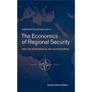 The Economics of Regional Security: NATO, the Mediterranean and Southern Africa