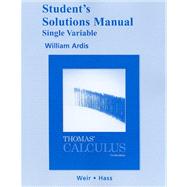 Student Solutions Manual, Single Variable for Thomas' Calculus