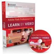 Adobe Flash Professional CS6 Learn by Video: Core Training in Rich Media Communication