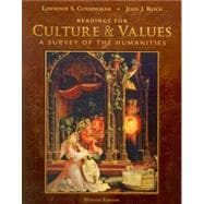 Readings for Cunningham/Reich’s Culture and Values: A Survey of the Humanities, Comprehensive Edition, 7th