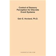 Control of Sensory Perception for Discrete Event Systems