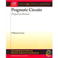 Pragmatic Circuits : Frequency Domain
