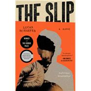 The Slip A Novel