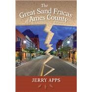 The Great Sand Fracas of Ames County
