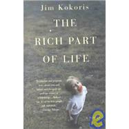 The Rich Part of Life A Novel