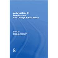 Anthropology Of Development And Change In East Africa