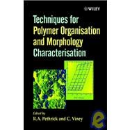 Techniques for Polymer Organisation and Morphology Characterisation