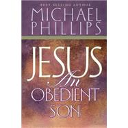 Jesus: An Obedient Son