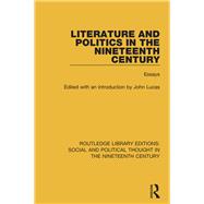 Literature and Politics in the Nineteenth Century: Essays