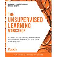 The Unsupervised Learning Workshop