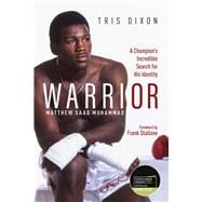 Warrior (Shortlisted for the Sunday Times Sports Book Awards 2023)