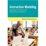 Instruction Modeling Developing and Implementing Blended Learning Programs