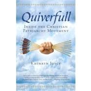 Quiverfull : Inside the Christian Patriarchy Movement