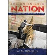 The Unfinished Nation: A Concise History of the American People Volume 2, 7th Edition