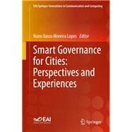 Smart Governance for Cities: Perspectives and Experiences