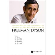 Proceedings of the Conference in Honour of the 90th Birthday of Freeman Dyson