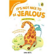 It's Not Nice to Be Jealous (Dealing with Feelings)