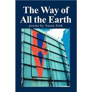 The Way Of All The Earth
