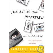 The Art of the Interview Lessons from a Master of the Craft