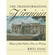 The Transformation of Virginia, 1740-1790