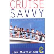 Cruise Savvy An Invaluable Primer for First Time Passengers