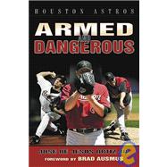 Armed and Dangerous: How the Astros Pitched Their Way to the World Series