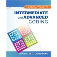 A Guided Approach to Intermediate and Advanced Coding