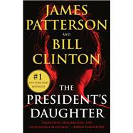 The President's Daughter A Thriller