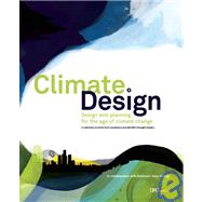 Climate: Design Design and Planning for the Age of Climate Change