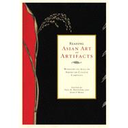 Reading Asian Art and Artifacts Windows to Asia on American College Campuses