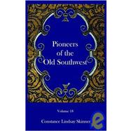 Pioneers of the Old Southwest